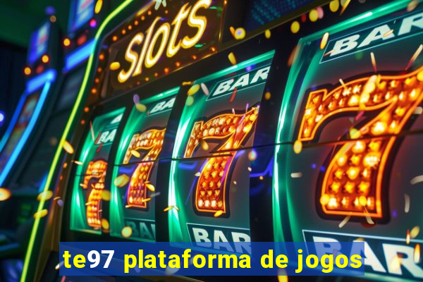 te97 plataforma de jogos